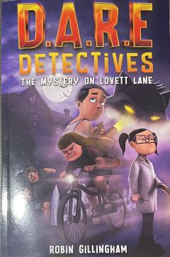 D.A.R.E Detectives The mystery On Lovett Lane