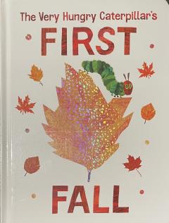 The Very Hungry Caterpillar"s First Fall
