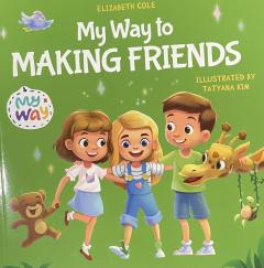 My Way to Making Friends