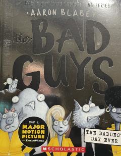 The Bad Guys in The Baddest Day Ever