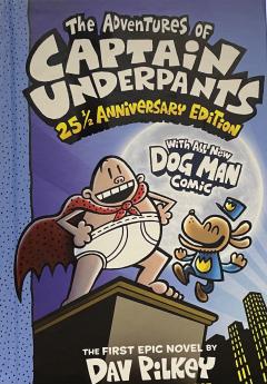 The Advenrues of Captain Underpants  25 1/2 Anniversary Edition