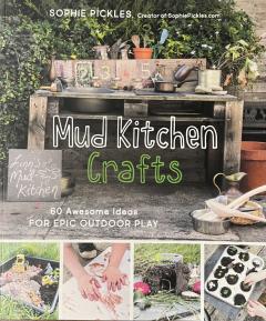 Mud Kitchen Crafts