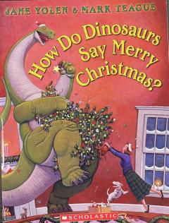 How Do Dinosaurs Say Merry Christmas?