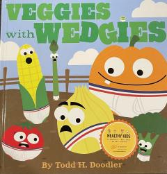 Veggies with Wedgies