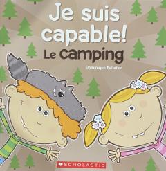 Je Suis Capable! Le Camping