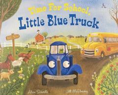 Time For School, Little Blue Truck 