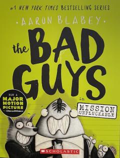 The Bad Guys in Mission Unpluckable