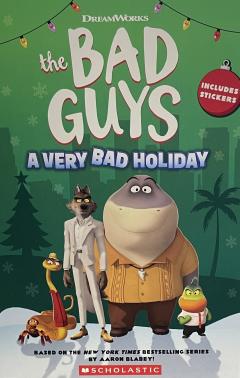 The Bad Guys A Very Bad Holiday