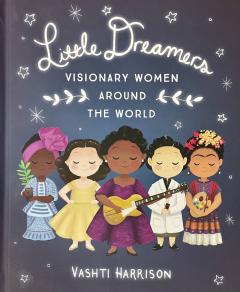 Little Dreams- Visionary Women Around The World