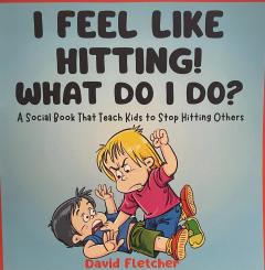 I Feel Like Hitting! What Do I Do?