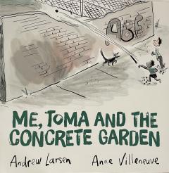 Me, Toma and The Concrete Garden