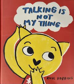 Talking is Not My Thing 