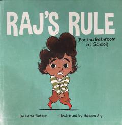 Raj's Rule (For the Bathroom at School)