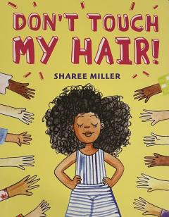 Don't Touch My Hair!