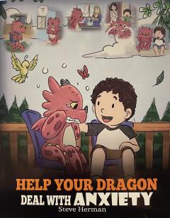 Help Your Dragon Deal With Anxiety