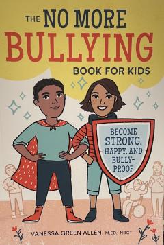 The No More Bullying Book for Kids