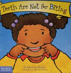 Teeth Are Not for Biting