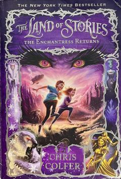 The Land of Stories The Enchanted Returns